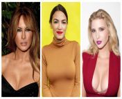 lol: Melania Trump, Alexandria Ocasio-Cortez, Ivanka Trump from teanna trump sister